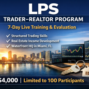 LPS Trader–Realtor Program - Miami (7-Day Live Training & Evaluation)